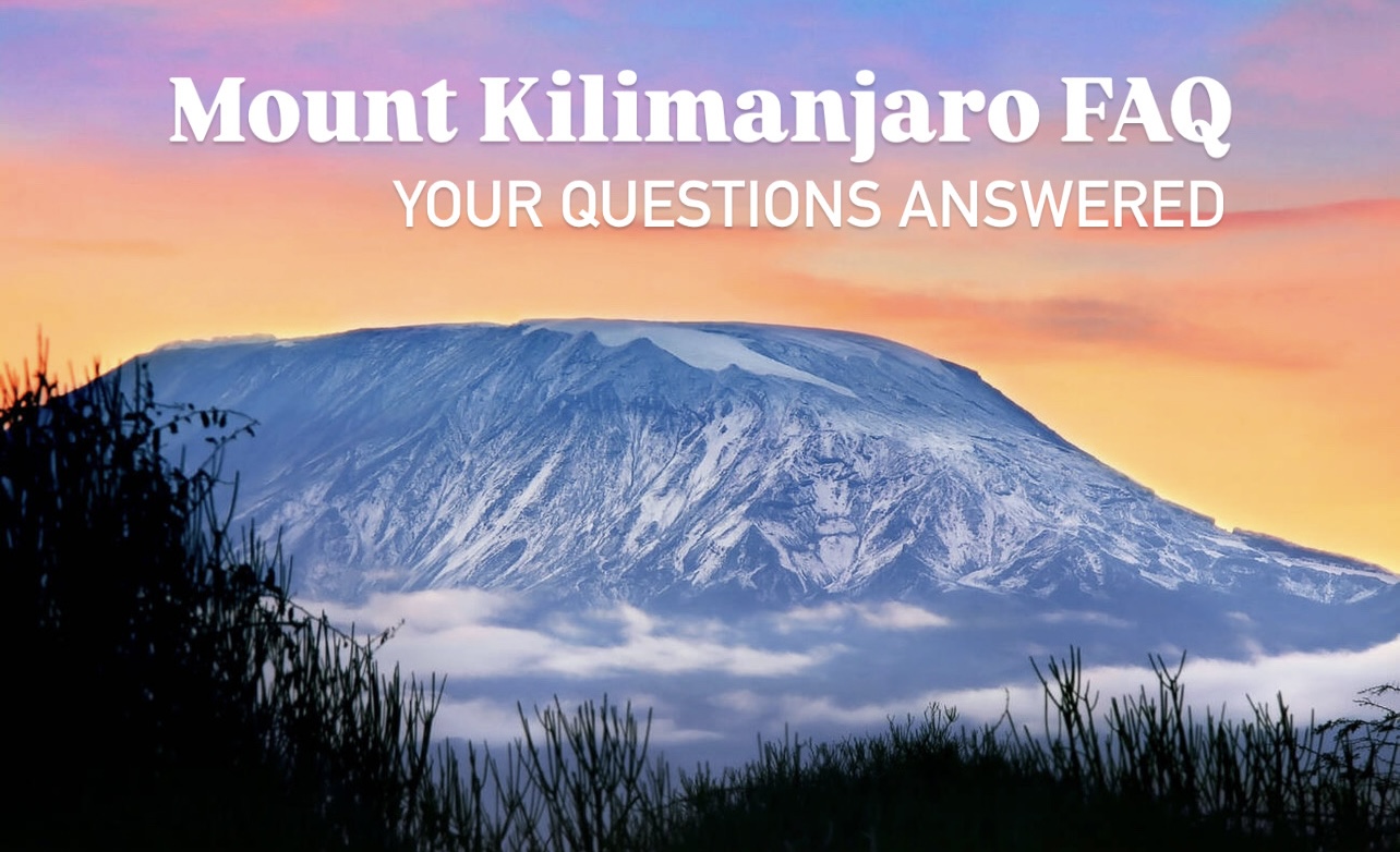 Mount Kilimanjaro FAQ: Your Questions Answered”